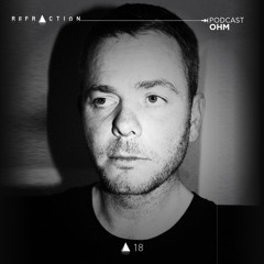 REFRACTION Podcast Series #18 - OHM