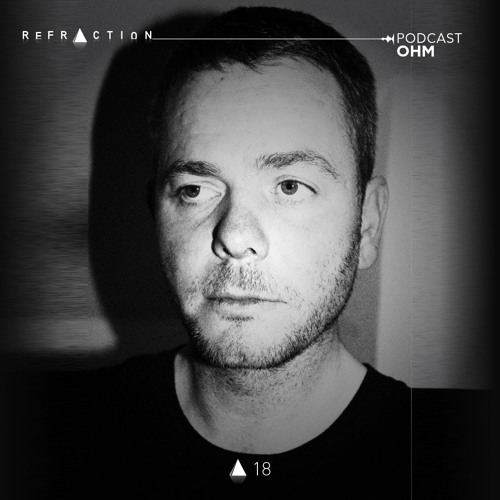 REFRACTION Podcast Series #18 - OHM