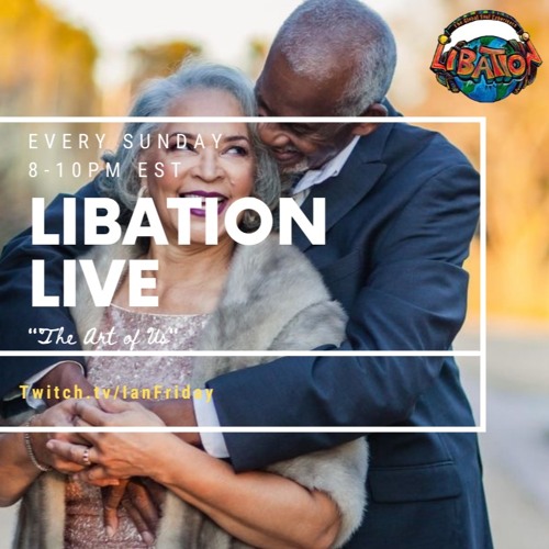 Libation Live with Ian Friday 9-11-22