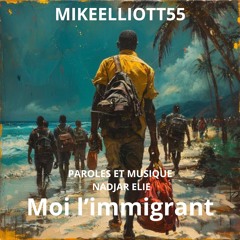 Moi l'imigrant