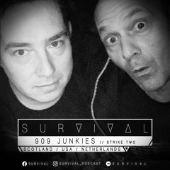 SURVIVAL Podcast #122 by 909 Junkies (Strike Two)