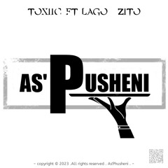 (Asiphusheni) Feat Zito ,Lago