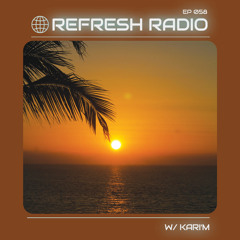 Refresh Radio Episode 058 w/ KARI’M
