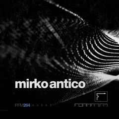 FFM264.2 | MIRKO ANTICO