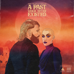 A PAST WHICH NEVER EXISTED