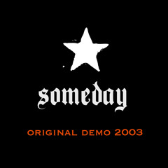Someday (Demo 2003)
