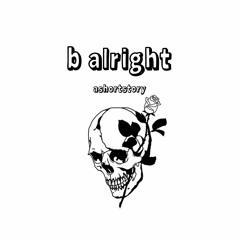 b alright (prod. twentyseven)