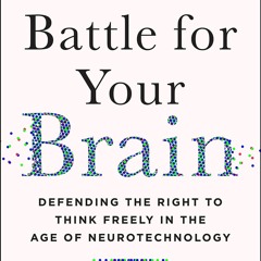 [READ] EPUB The Battle for Your Brain: Defending the Right to Think Freely in th