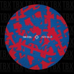 Premiere: Tim Etzel - Party On 420 [Frame Music]