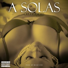 Bizcocho - A Solas