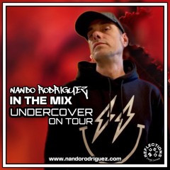 Nando Rodriguez - IN THE MIX - UNDERCOVER ON TOUR