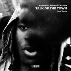 Talk of the Town (HayaT Remix)