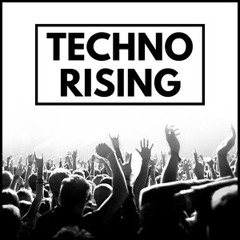 Techno Rising