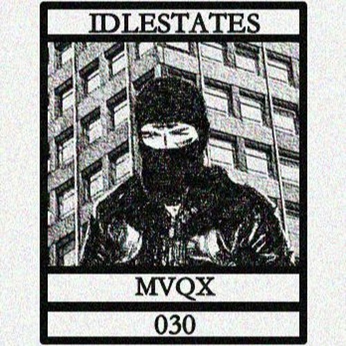 IDLESTATES030 - MVQX