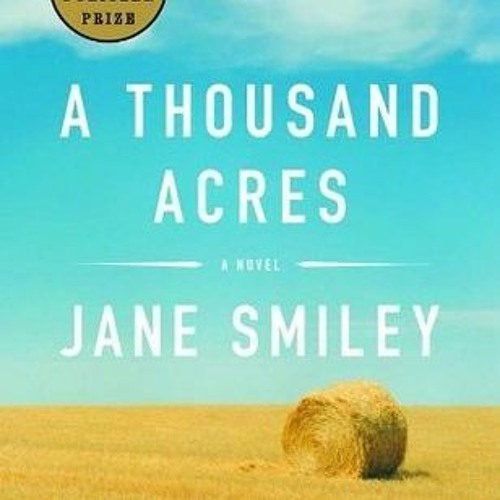%ONLINE## A Thousand Acres by Jane Smiley
