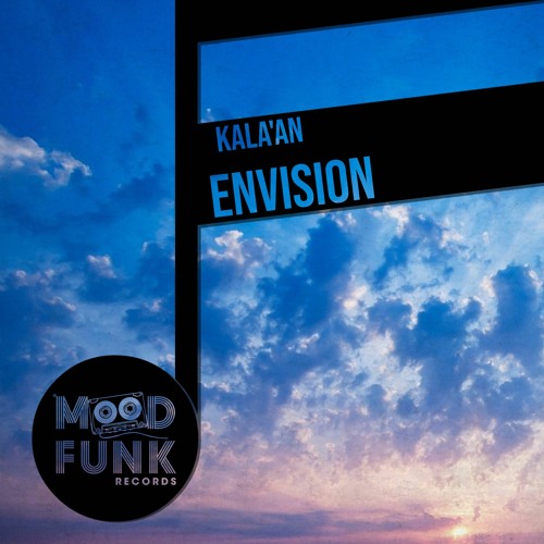 Kala'An - ENVISION (Club Mix) // MFR272