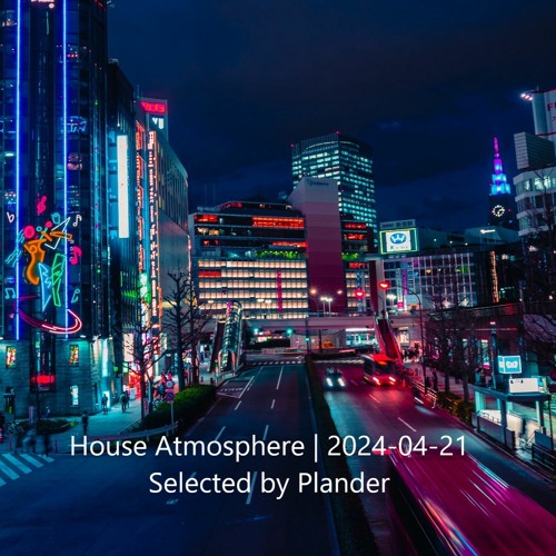 House Atmosphere | 2024-04-21
