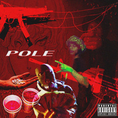 POLE (PROD. XNDIGO)