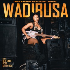 Wadibusa (feat. OHP Sage, Pcee, & Djy Biza)