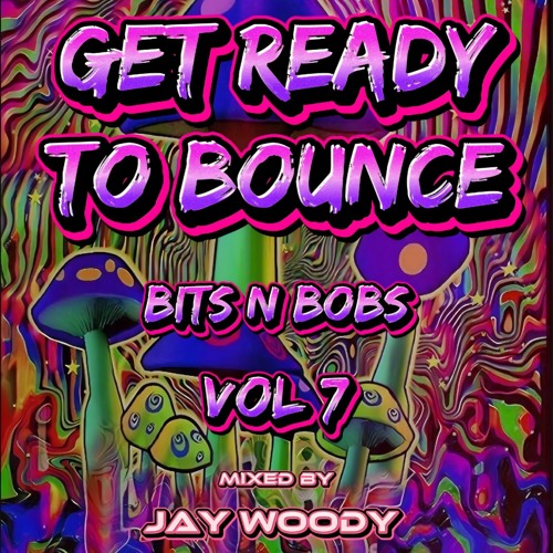 Bits N Bobs Vol 7 - Mixed by Jay Woody