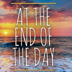 At the end of the day