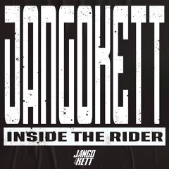 DISRUPTA - INSIDE THE RIDER (JANGO KETT BOOTLEG) [FREE DL]