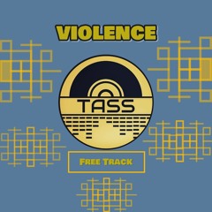 Tass - Violence [FREE]