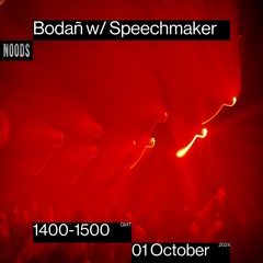 Bodañ W/ Speechmaker - 1st October 2024