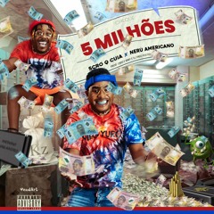 5 Milhões (feat. Nerú Americano)