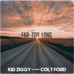 Far Too Long (feat. Cold Ford)