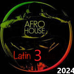 Latin-Afro House 2024 MixTape3 (123bpm - 1A)