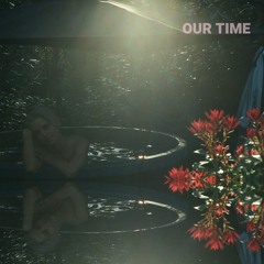 Our Time
