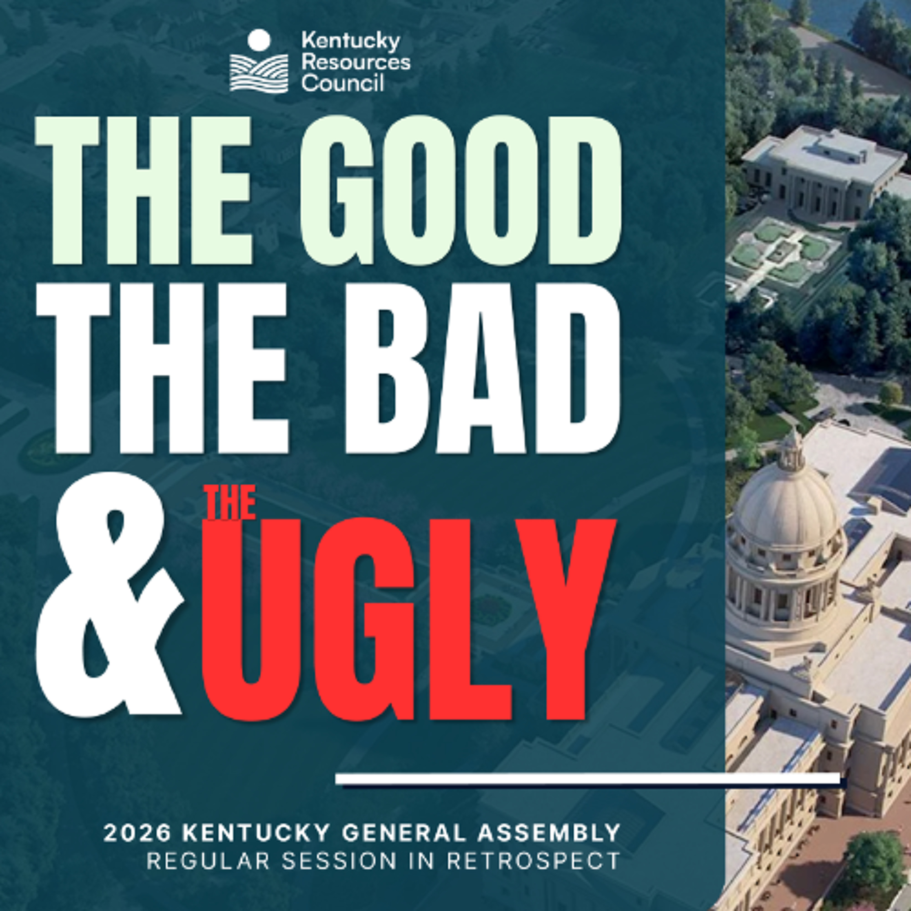 Truth To Power | KRC's 2026 KY Legislative Review | The Good, The Bad & The Ugly | 5-8-26 episode artwork