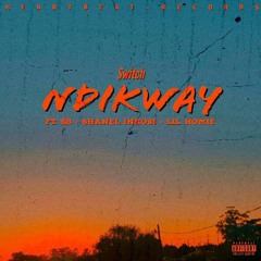 Ndikway_x3 (ft. SB, Shanel Inkosi & Lil Homie)