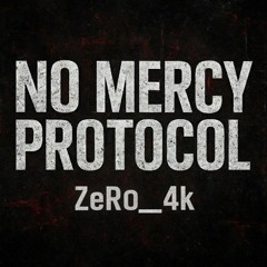 No Mercy Protocol