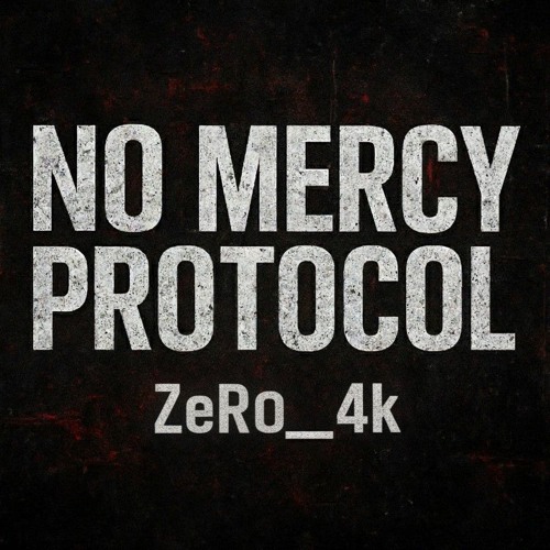 No Mercy Protocol