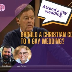 Should a Christian Go To A Gay Wedding?