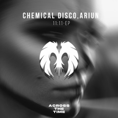 Chemical Disco, Ariun - 11:11 (Original Mix)