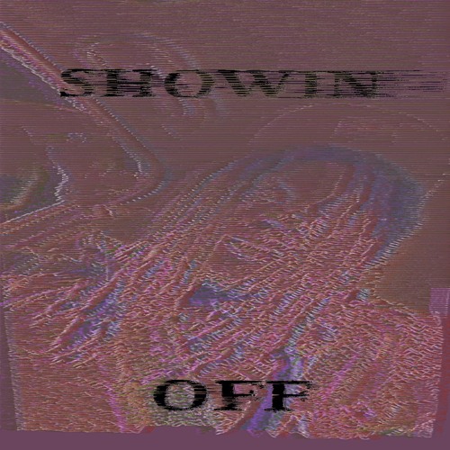 Showin Off! (prod.solar)