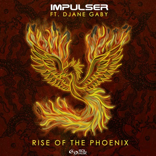 Impulser Feat. Djane Gaby  - Rise Of The Phoenix