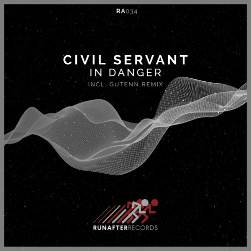 PREMIERE: Civil Servant - In Danger (Original Mix) [Run After Records]