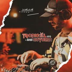 Avidd - Tropical Fall #010 [FREE DOWNLOAD]