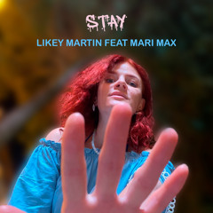 Stay (feat. Mari Max)