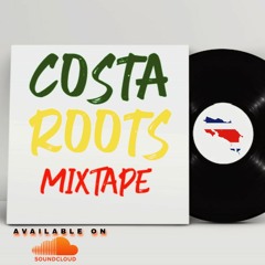 COSTA ROOTS MIXTAPE