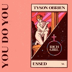 Tyson O'Brien & ESSED - Rich Girl