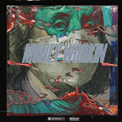 Money Workin - Qu Wil & Bill (beat by @KotaSeitz)