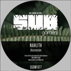 Nahlith - Ascension (SGDNF077) [clip] - OUT NOW!