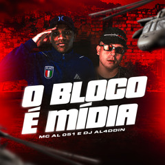 O BLOCO É MIDIA