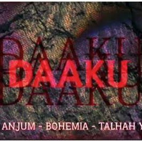 DAAKU - Talha Anjum | Bohemia | Talhah Yunus