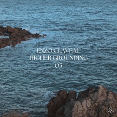 Higher Grounding #003